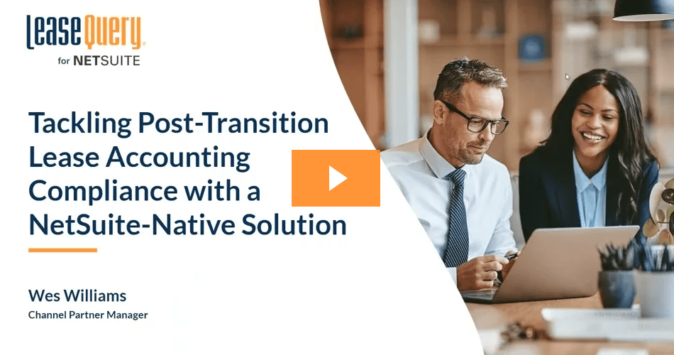 Webinar | Tackling Post-Transition Lease Accounting with a NetSuite-Native Solution
