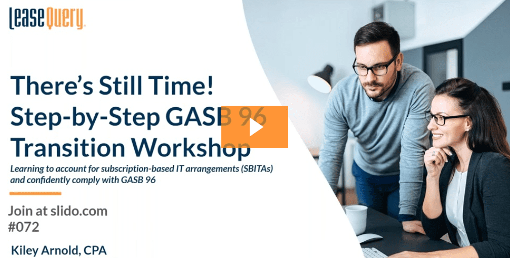Webinar | There’s Still Time! Step-by-Step GASB 96 Transition Workshop