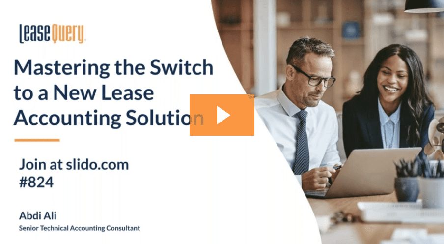 Webinar | Mastering the Switch to a New Lease Accounting Solution